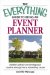 The Everything Guide to Being an Event Planner : Use Your Energy and Creativity in a Career You'll Love cover