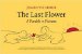 The Last Flower : A Parable in Pictures cover