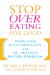 Stop Overeating for Good : Overcome Food Obession With Dr. Prasad's Proven Program cover