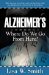 Alzheimer's : Where Do We Go from Here? cover