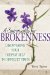 A Spirituality for Brokenness : Discovering Your Deepest Self in Difficult Times cover