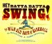 Hey Batta Batta Swing : The Wild Old Days of Baseball cover