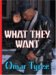  What They Want