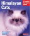 Himalayan Cats : Everything About Acquisition, Care, Nutrition, Behavior, And Health Care cover