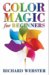 Color Magic for Beginners : Simple Techniques to Brighten & Empower Your Life cover