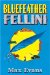 Bluefeather Fellini cover