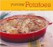 Yummy Potatoes : 65 Downright Delicious Recipes cover