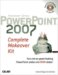 Microsoft Office Powerpoint 2007 Complete Makeover Kit cover