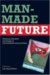 Man-Made Future : Planning, Education and Design in Mid-twentieth-century cover