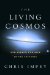The Living Cosmos : Our Search for Life in the Universe cover