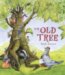 The Old Tree : An Environmental Fable cover