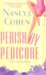  Perish by Pedicure: A Bad Hair Day Mystery