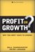 Profit or Growth? : Why You Don't Have to Choose cover