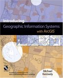 Introducing Geographic Information Systems With ArcGIS : Featuring GIS Software from Environmental Systems Research Institute [Click for larger image]