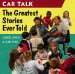Car Talk : The Greatest Stories Ever Told Once upon a Car Fire cover