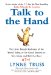 Talk to the Hand : The Utter Bloody Rudeness of the World Today, or Six Good Reasons to Stay Home and Bolt the Door cover