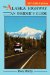An Insider's Guide The Alaska Highway, 2007 cover