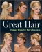 Great Hair : Elegant Styles for Every Occasion cover