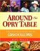 Around the Opry Table : A Feast of Recipes and Stories from the Grand Ole Opry cover
