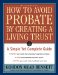 How to Avoid Probate by Creating a Living Trust : A Simple Yet Complete Guide cover