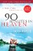 90 Minutes in Heaven : A True Story of Death & Life cover