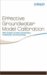 Effective Groundwater Model Calibration: With Analysis of Data, Sensitivities, Predictions, And Uncertainty