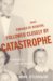 Crisis, Pursued by Disaster, Followed Closely by Catastrophe : A Memoir of Life on the Run cover