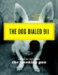 The Dog Dialed 911 cover