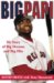 Big Papi : My Story of Big Dreams and Big Hits cover