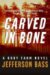 Carved in Bone : A Body Farm Novel cover