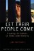 Let Their People Come : Breaking the Gridlock on Global Labor Mobility cover
