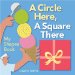 A Circle Here, a Square There : My Shapes Book cover