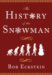 The History of the Snowman : From the Ice Age to the Flea Market cover