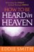 How to Be Heard in Heaven cover