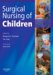 Surgical Nursing of Children cover