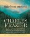 Thirteen Moons : A Novel cover