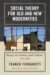 Social Theory for Old and New Modernities : Essays on Society and Culture, 1976-2005 cover