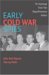 Early Cold War Spies : The Espionage Trials That Shaped American Politics cover