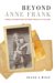 Beyond Anne Frank : Hidden Children And Postwar Families in Holland cover