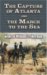 The Capture of Atlanta and the March to the Sea: From Sherman's Memoirs