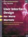 User Interface Design for Mere Mortals cover
