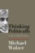 Thinking Politically : Essays in Political Theory cover