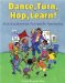 Dance, Turn, Hop, Learn! : Enriching Movement Activities for Preschoolers cover