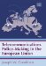 Telecommunications Policy-making in the European Union cover