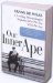 Our Inner Ape : A Leading Primatologist Explains Why We Are Who We Are cover