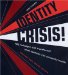 Identity Crisis! : 50 Redesigns That Transformed Stale Identities Into Successful Brands  Letterhead, Logos, Websites and More cover