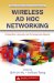 Wireless AD HOC Networking : Personal-Area, Local-Area, And the Sensory-Area Networks cover