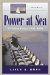 Power at Sea : A Violent Peace, 1946-2006 cover