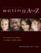 Acting A to Z : The Young Person's Guide to a Stage or Screen Career cover