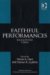 Faithful Performances : Enacting Christian Tradition cover
